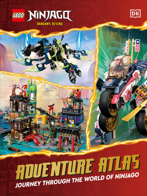 cover image of LEGO Ninjago Dragons Rising Adventure Atlas